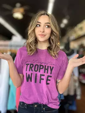 Participation Trophy Wife Tee